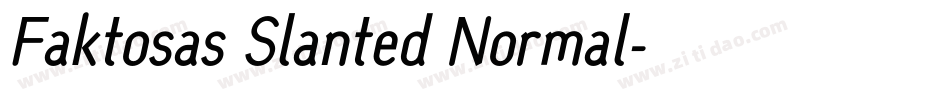 Faktosas Slanted Normal字体转换